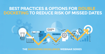 Double Docketing best practices Double Docketing best practices