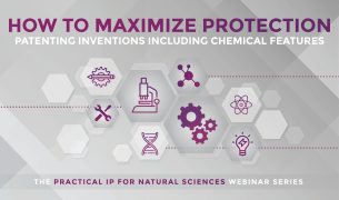 HowToMaximizeProtectionBanner Maximize Protection Patenting Inventions Including Chemical Features